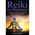 Reiki for Beginners: A Daily Guide to Increasing your Healing Energy, Reduce Stress and Manage Anxiety - Paperback | Books | Wiccan Center