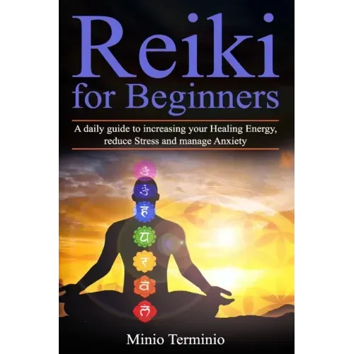 Reiki for Beginners: A Daily Guide to Increasing your Healing Energy, Reduce Stress and Manage Anxiety - Paperback | Books | Wiccan Center