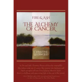 Fire and Ash: The Alchemy of Cancer
