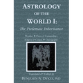 Astrology of the World I: The Ptolemaic Inheritance - Paperback | Books | Wiccan Center