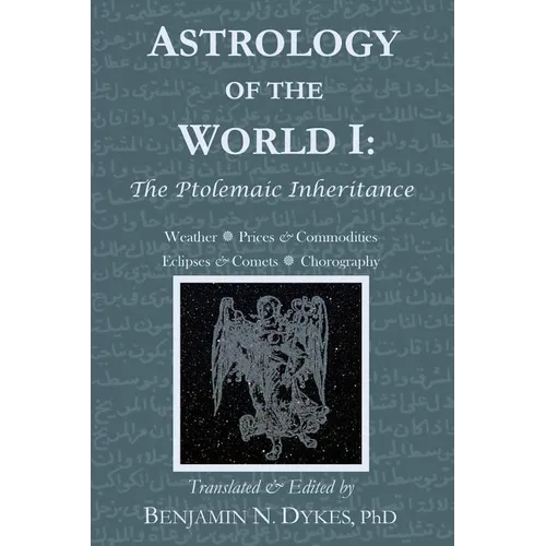 Astrology of the World I: The Ptolemaic Inheritance - Paperback | Books | Wiccan Center