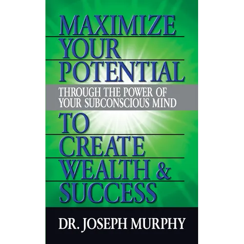 Maximize Your Potential Through the Power of Your Subconscious Mind to Create Wealth and Success - Paperback | Books | Wiccan Center