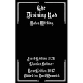 The Divining Rod: Water Witching - Paperback | Books | Wiccan Center