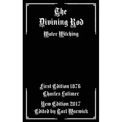 The Divining Rod: Water Witching - Paperback | Books | Wiccan Center