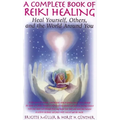 A Complete Book of Reiki Healing: Heal Yourself, Others, and the World Around You - Paperback | Books | Wiccan Center