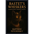 Bastet's Whiskers: Supernatural Sensory Magick - Paperback | Books | Wiccan Center