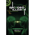 Encoded Illusion - Paperback