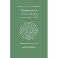 Pathways to the Universal Tincture: Collected Alchemical Writings - Paperback