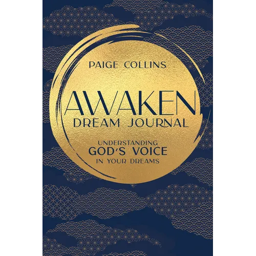 Awaken Dream Journal: Understanding God's Voice in Your Dreams - Paperback | Books | Wiccan Center