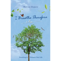 I Breathe Therefore I AM: Breathing to Enhance Your Life Experience - Paperback | Books | Wiccan Center