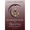 Introduction to Quantum Human Design 3rd Edition - Paperback | Books | Wiccan Center