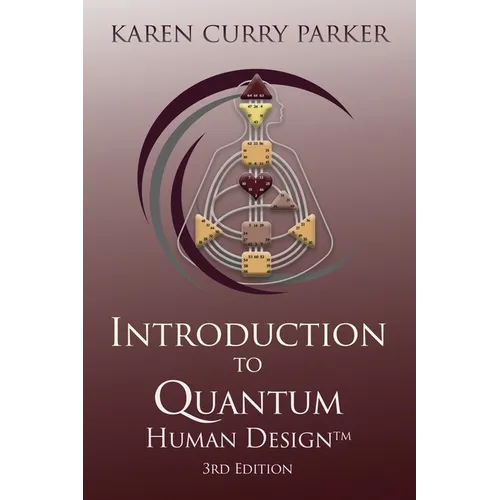 Introduction to Quantum Human Design 3rd Edition - Paperback | Books | Wiccan Center