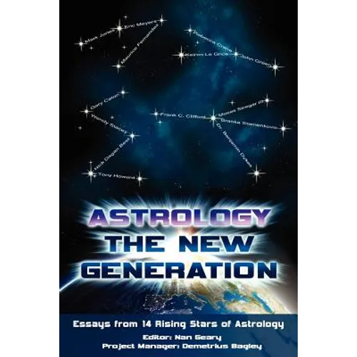 Astrology: The New Generation - Paperback | Books | Wiccan Center
