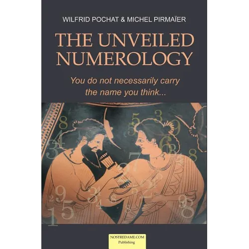 The Unveiled Numerology: You do not necessarily carry the name you think - Paperback | Books | Wiccan Center