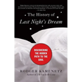The History of Last Night's Dream: Discovering the Hidden Path to the Soul - Paperback | Books | Wiccan Center