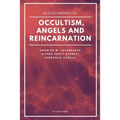 Selected writings on occultism, angels and reincarnation - Paperback | Books | Wiccan Center