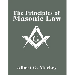 The Principles of Masonic Law - Paperback | Books | Wiccan Center