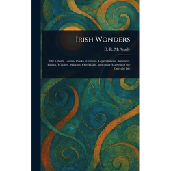 Irish Wonders - Hardcover | Books | Wiccan Center
