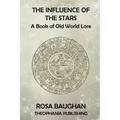 The Influence of the Stars: A Book of Old World Lore - Paperback | Books | Wiccan Center
