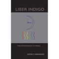 Liber Indigo: The Affordances of Magic - Paperback