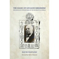 The Magic of Giuliano Kremmerz: Initiation Into the Mysteries of the Fraternity of Myriam - Paperback | Books | Wiccan Center