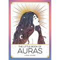 The Little Book of Auras: The Pocket Guide to the Energy of the Universe - Paperback