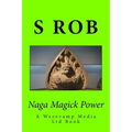 Naga Magick Power - Paperback | Books | Wiccan Center
