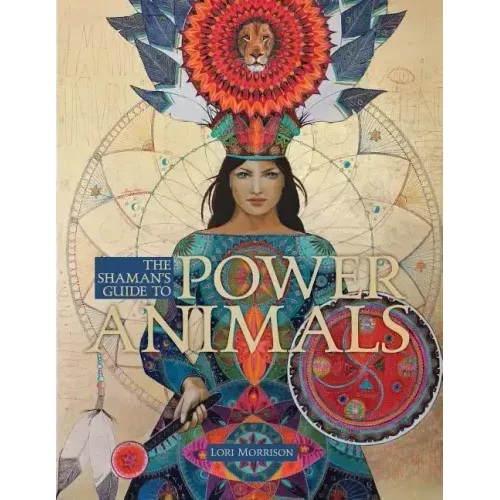 The Shaman's Guide to Power Animals - Paperback