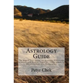 Astrology Guide: The Rapid Fire Guide on Reading Horoscope Symbols and Zodiac Signs for Understanding Relationships and Personality - Paperback | Books | Wiccan Center