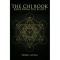 The Chi Book: Reiki from the roots - Paperback