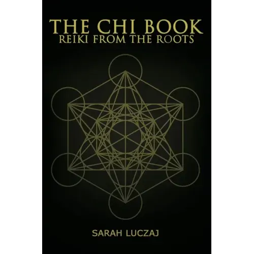The Chi Book: Reiki from the roots - Paperback