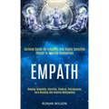 Empath: Survival Guide for Empaths and Highly Sensitive People to Healing Themselves (Develop Telepathy, Intuition, Chakras, C - Paperback | Books | Wiccan Center