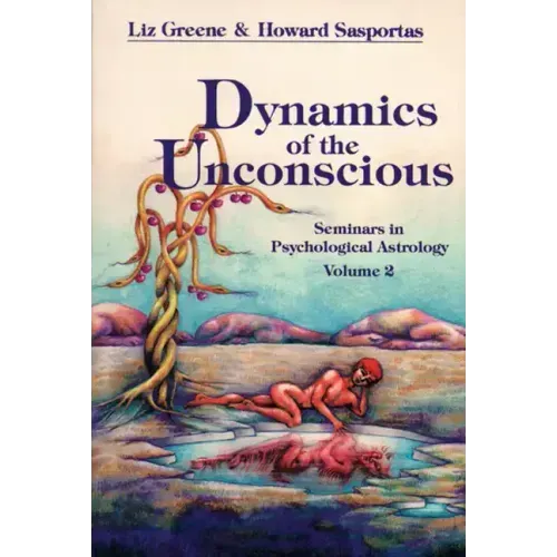 Dynamics of the Unconscious: Seminars in Psychological Astrology, Vol. 2 - Paperback | Books | Wiccan Center