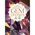 Gemstones A to Z: A Handy Reference to Healing Crystals - Paperback | Books | Wiccan Center