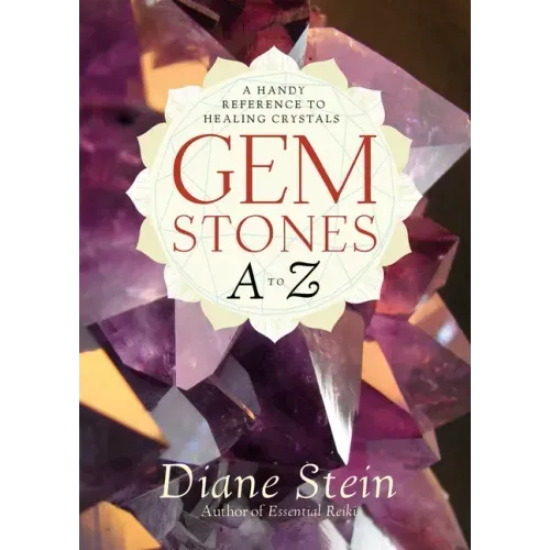 Gemstones A to Z: A Handy Reference to Healing Crystals - Paperback | Books | Wiccan Center