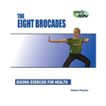 The Eight Brocades: Qigong Exercise for Health - Paperback