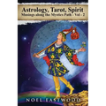 Astrology, Tarot, Spirit: Musings Along the Mystics Path Volume 2 - Paperback | Books | Wiccan Center