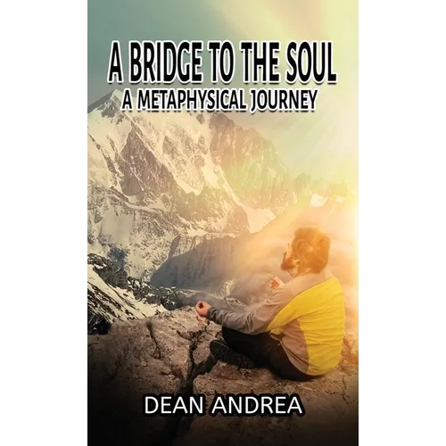 A Bridge to the Soul: A Metaphysical Journey - Paperback | Books | Wiccan Center