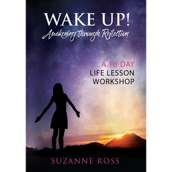Wake Up! Awakening Through Reflection: A 10-Day Life Lesson Workshop - Paperback | Books | Wiccan Center