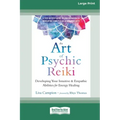 The Art of Psychic Reiki: Developing Your Intuitive and Empathic Abilities for Energy Healing (16pt Large Print Edition) - Paperback | Books | Wiccan Center