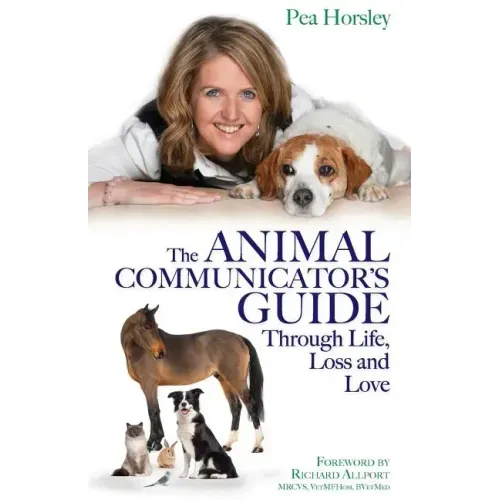 The Animal Communicator's Guide Through Life, Loss and Love - Paperback | Books | Wiccan Center