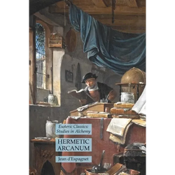 Hermetic Arcanum: Esoteric Classics: Studies in Alchemy - Paperback | Books | Wiccan Center
