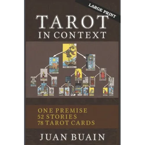 Tarot in Context (Large Print): Learn Tarot Cards Contextually Through Stories - Paperback