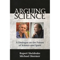 Arguing Science: A Dialogue on the Future of Science and Spirit - Paperback | Books | Wiccan Center