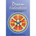 Dream Explorations: A Journey in Self-Knowledge and Self-Realization - Paperback | Books | Wiccan Center