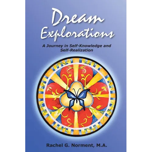 Dream Explorations: A Journey in Self-Knowledge and Self-Realization - Paperback | Books | Wiccan Center