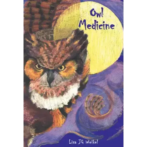 Owl Medicine - Hardcover | Books | Wiccan Center