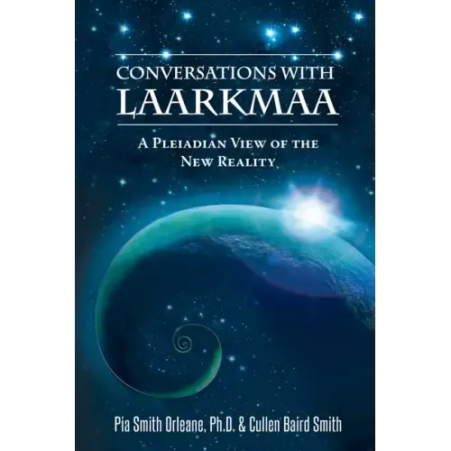 Conversations with Laarkmaa: A Pleiadian View of the New Reality - Paperback | Books | Wiccan Center