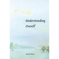 Understanding Oneself - Paperback | Books | Wiccan Center