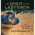 The Spirit of the Labyrinth: A True Tail of Love - Hardcover | Books | Wiccan Center